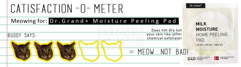Catisfaction-o-meter (3x Dr. Grand+ Moisture Peeling Pad).jpg