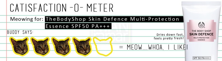 Catisfaction-o-meter (4x TheBodyShop Skin Defence Multi-Protection Essence SPF50 PA++++).jpg